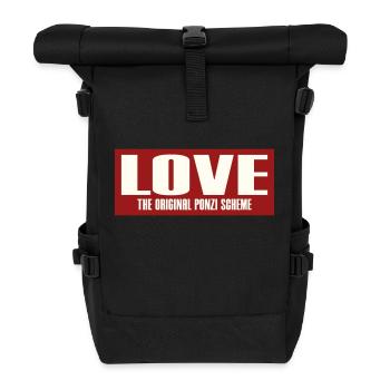 LOVE - THE ORIGINAL PONZI SCHEME - Roll Top Backpack - black - Front