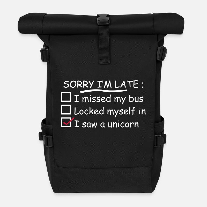 Sorry I'm Late I Saw A Unicorn - Rolltop Rucksack - Schwarz