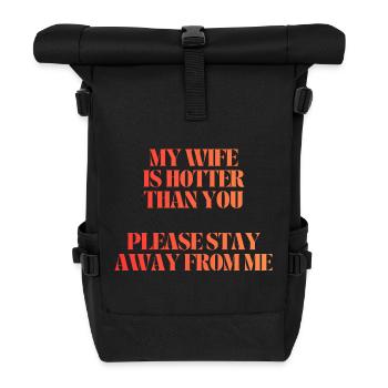 Meine Frau ist heißer als du - Rolltop Rucksack - Schwarz - Vorne