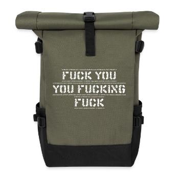 FUCK YOU YOU FUCKING FUCK - Sac à dos roll top - olive/noir - Devant