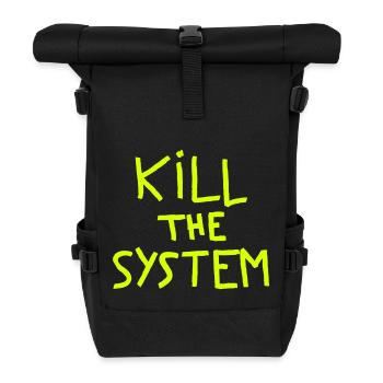 kill the system - Roll Top Backpack - black - Front