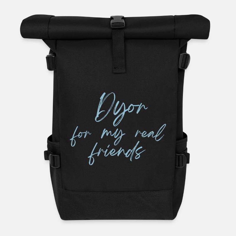 Dyor for my Real Friends - Rolltop Rucksack - Schwarz