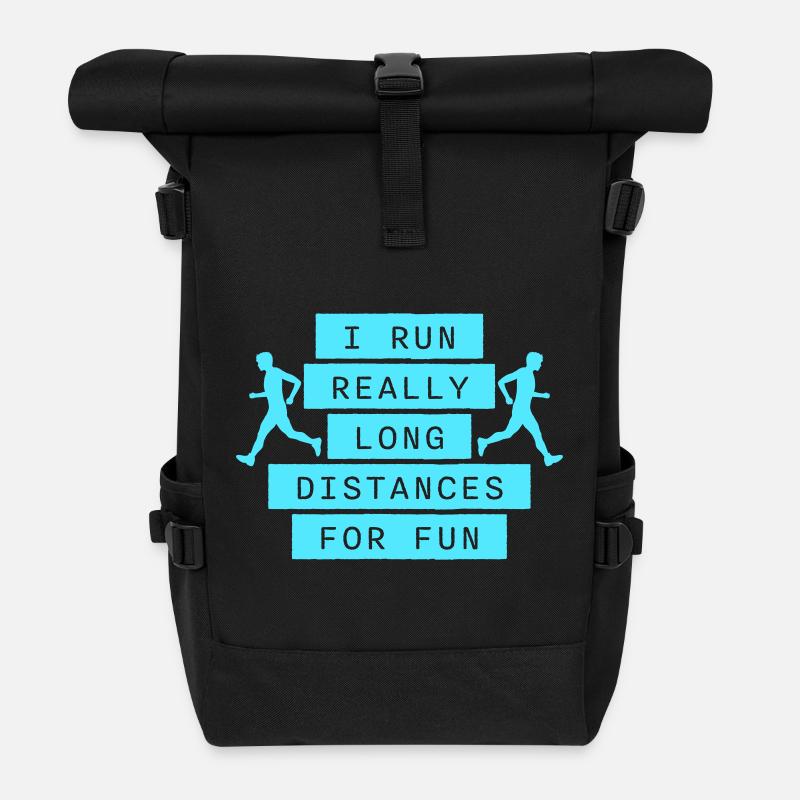 I Run Really Long Distances For Fun Marathon Sport - Rolltop Rucksack - Schwarz