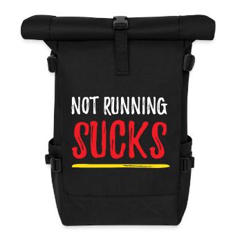 Not Running Sucks - Roll Top Backpack - black - Front