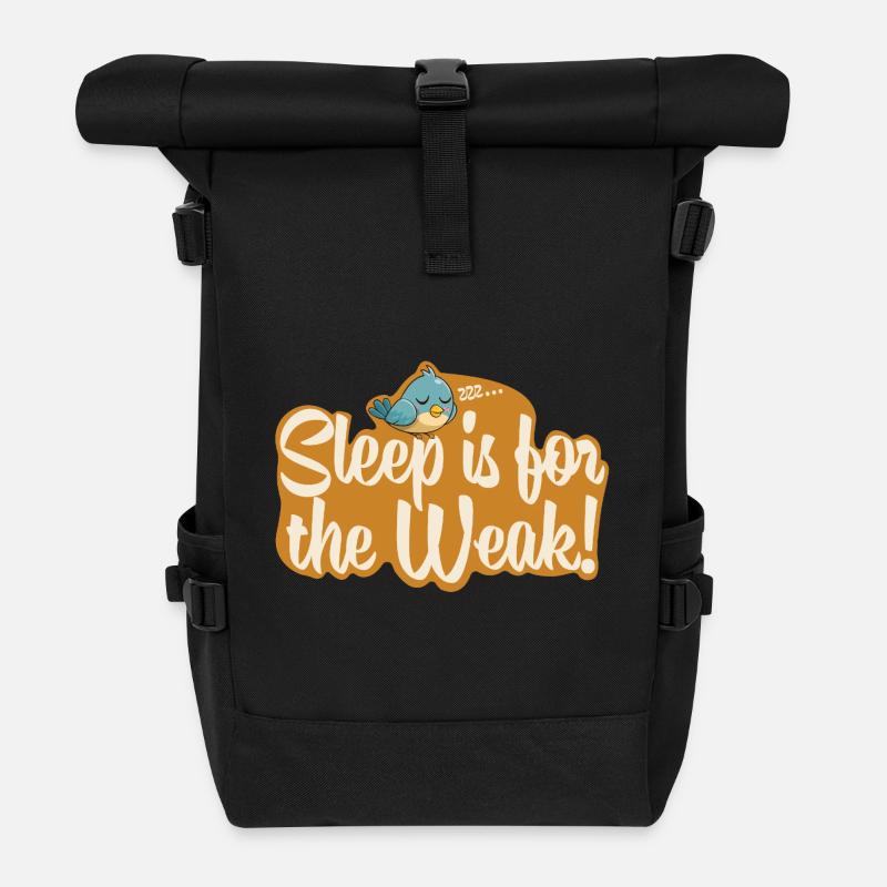Sleep is for the Weak!  - Rolltop Rucksack - Schwarz