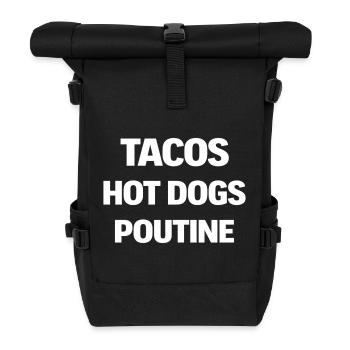 Tacos Hot Dogs Poutine - Roll Top Backpack - black - Front