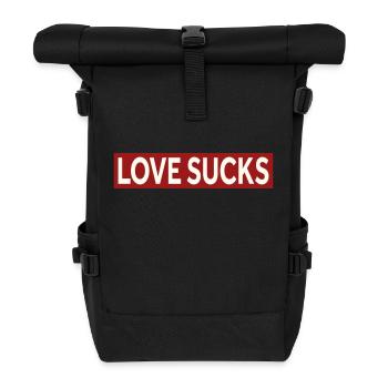 LOVE SUCKS - Roll Top Backpack - black - Front