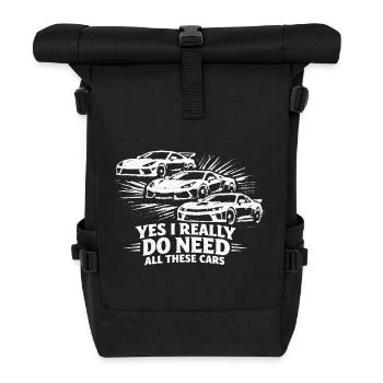 Ja, ich brauche wirklich all diese Autos! (Lustige - Rolltop Rucksack - Schwarz - Vorne