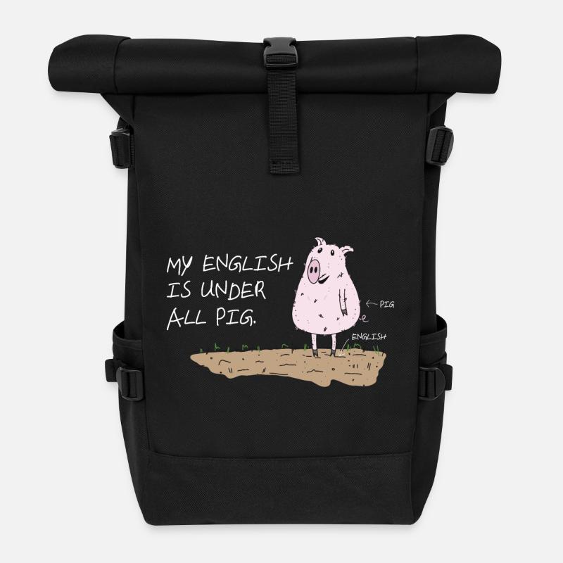 my english is under all pig lustiger spruch - Rolltop Rucksack - Schwarz