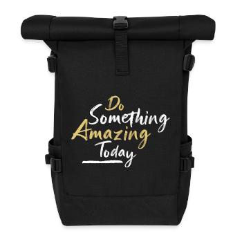 Do something amazing today - Roll Top Backpack - black - Front