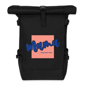 Mama ...mag man eben. - Rolltop Rucksack - Schwarz - Vorne