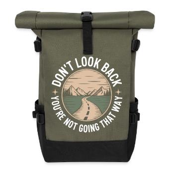 Ne regarde pas en arrière, tu ne vas pas dans cette direction, motivation - Sac à dos roll top - olive/noir - Devant