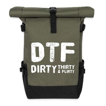 Dirty Thirty Flirty DTF 30. Geburtstag - Rolltop Rucksack - Olive/Schwarz - Vorne