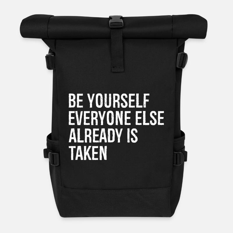 be yourself everyone else already is taken - Rolltop Rucksack - Schwarz