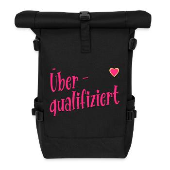 Overqualified Job Career - Roll Top Backpack - black - Front