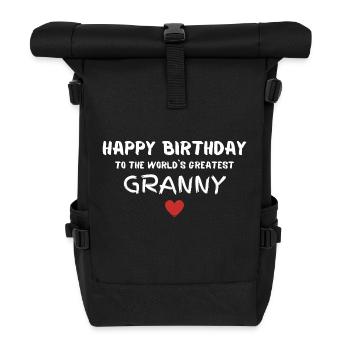 Happy birthday granny birthday gift - Roll Top Backpack - black - Front