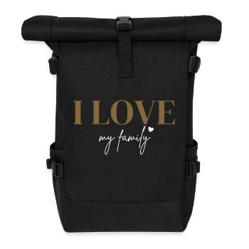 I love my family - Roll Top Backpack - black - Front
