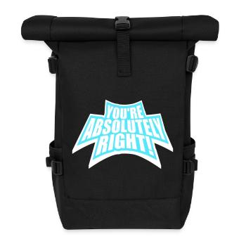 You're Absolutely Right Lustig Sarkastisch KI Logo - Rolltop Rucksack - Schwarz - Vorne