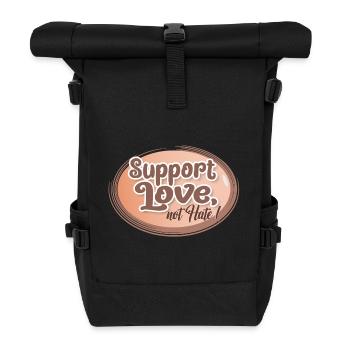 Support Love, Not Hate - Roll Top Backpack - black - Front