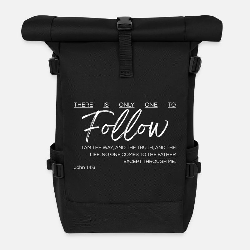 There Is Only One to Follow - John 14:6 - Roll Top Backpack - black