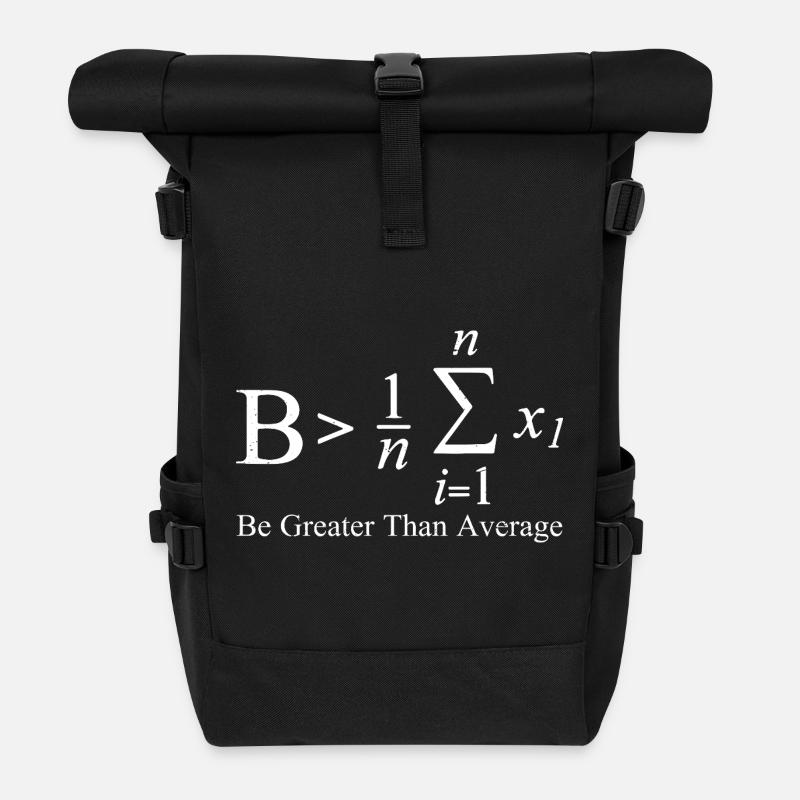 Be Greater Than Average - Rolltop Rucksack - Schwarz