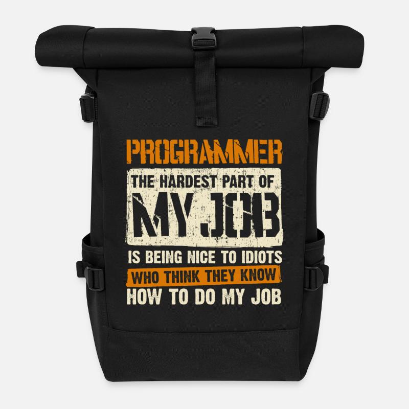 the hardest part of my job is being nic - Roll Top Backpack - black
