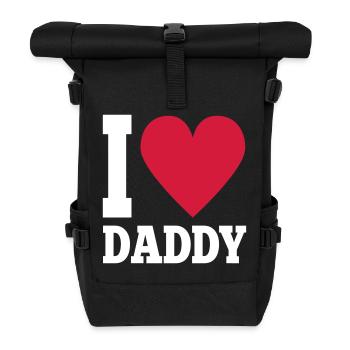 I love daddy - Roll Top Backpack - black - Front