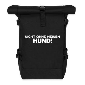 Nicht ohne meinen Hund Hundefreund Hundeliebhaber - Rolltop Rucksack - Schwarz - Vorne