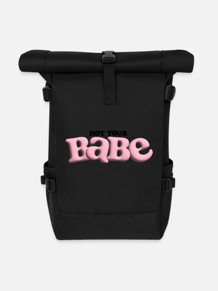 Not Your Babe - Bubble Statement - Rolltop Rucksack - Schwarz