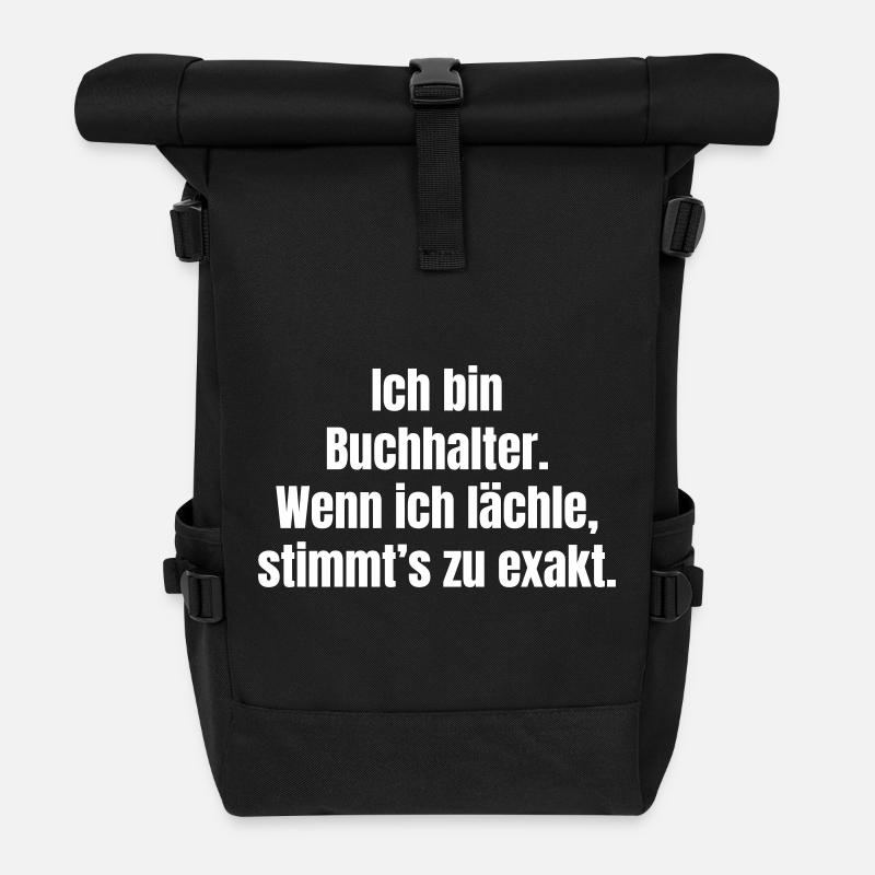Ich bin Buchhalter - Lachen bestätigt - Rolltop Rucksack - Schwarz