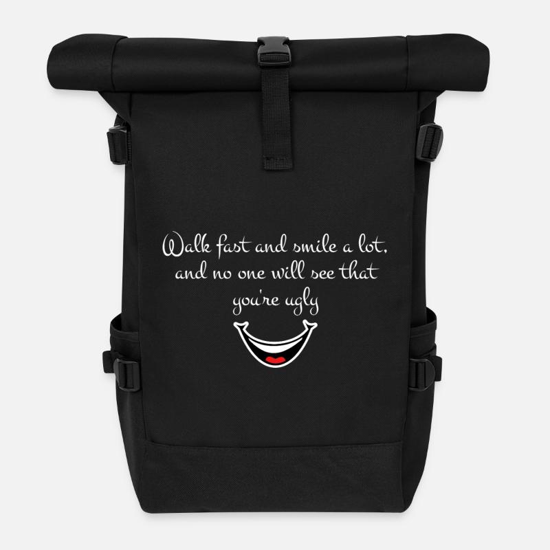 Lustiges sarkastisches Zitat – Gehe schnell und lächle - Rolltop Rucksack - Schwarz