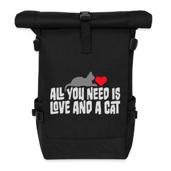 All You Need Is Love And A Cat Lustig Katze Spruch - Rolltop Rucksack - Schwarz - Vorne