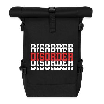 T-Shirt Disorder Stacked Text Gift T-Shirt - Roll Top Backpack - black - Front