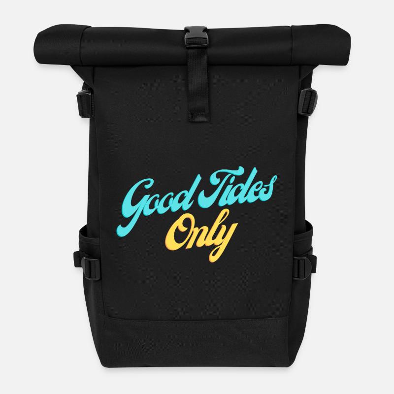 Good Tides Only Inspirierender Schriftzug  - Rolltop Rucksack - Schwarz