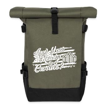 Casino Gambler Are You Ready To Gambling - Rolltop Rucksack - Olive/Schwarz - Vorne