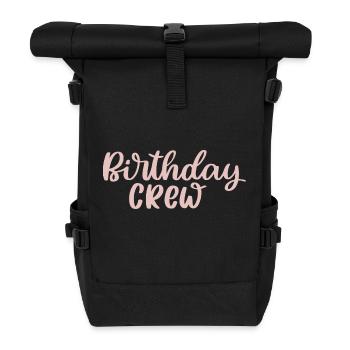 Birthday Crew - Roll Top Backpack - black - Front
