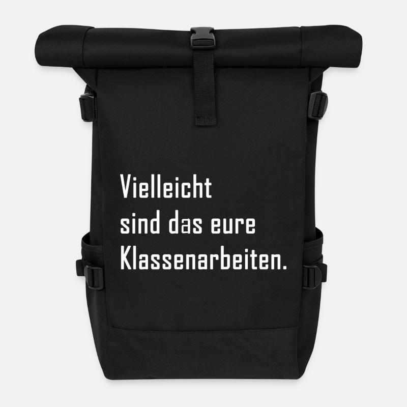 Vielleicht sind das eure Klassenarbeiten - Lehrer - Rolltop Rucksack - Schwarz