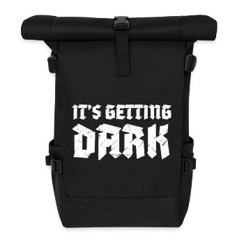 It's Getting Dark Graffiti typography design - Roll Top Backpack - black - Front