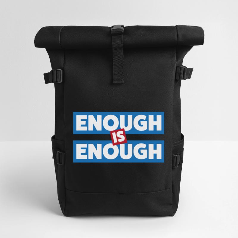Enough Is Enough Bold Statement Roll Top Backpack