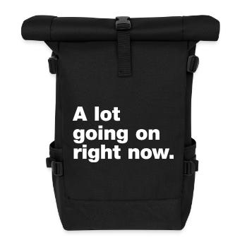 Im Moment passiert eine Menge - Rolltop Rucksack - Schwarz - Vorne