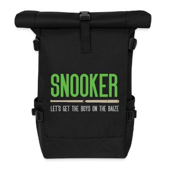 Snooker - Let's get the.boys on the baize - Roll Top Backpack - black - Front