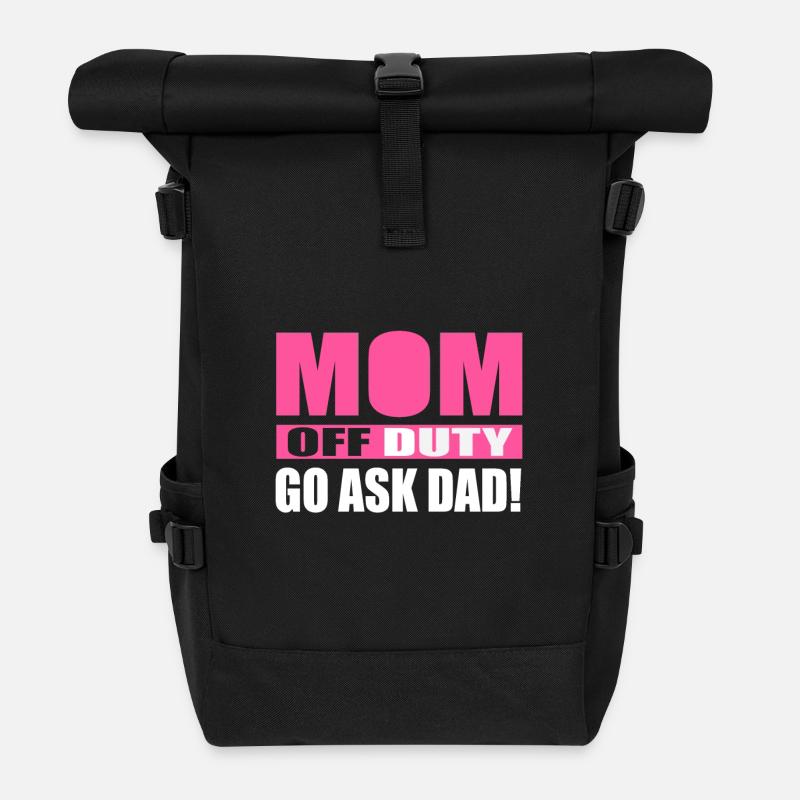 Mama hat Pause frag deinen Vater - Rolltop Rucksack - Schwarz