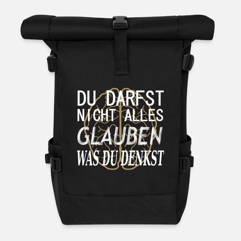 Du darfst nicht alles glauben, was du denkst! - Rolltop Rucksack - Schwarz