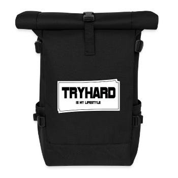 Tryhard est mon style de vie - Sac à dos roll top - noir - Devant