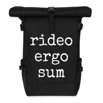 rideo ergo sum - ich lache also bin ich - Spruch - Rolltop Rucksack - Schwarz - Vorne