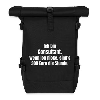 Consultant Saying: 300 Euro Hour - Roll Top Backpack - black - Front