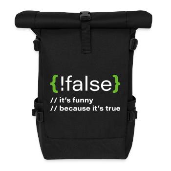 false – Funny programmer saying - Roll Top Backpack - black - Front