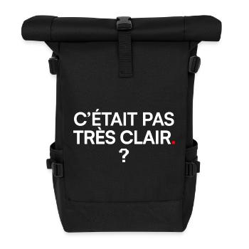 IT WASN'T VERY CLEAR | Office Humor - Roll Top Backpack - black - Front