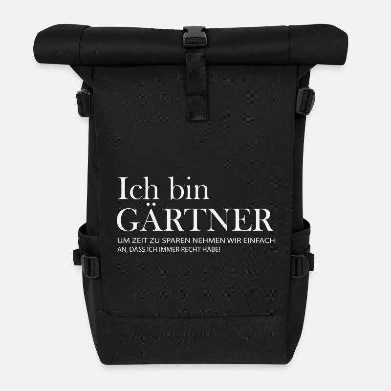 Gärtner Spruch: Immer Recht - Rolltop Rucksack - Schwarz
