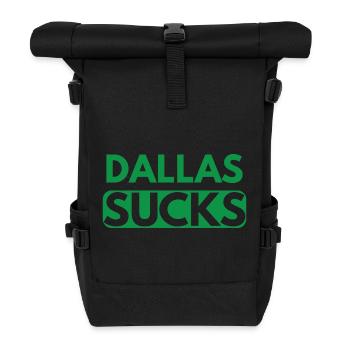 Dallas Sucks - Roll Top Backpack - black - Front